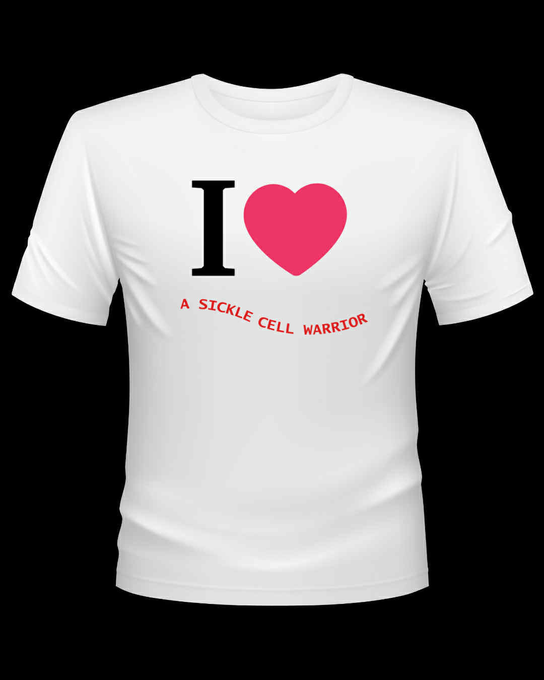 I Love a Sickle Cell Warrior
