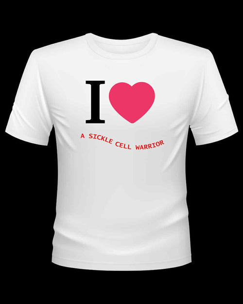 I Love a Sickle Cell Warrior