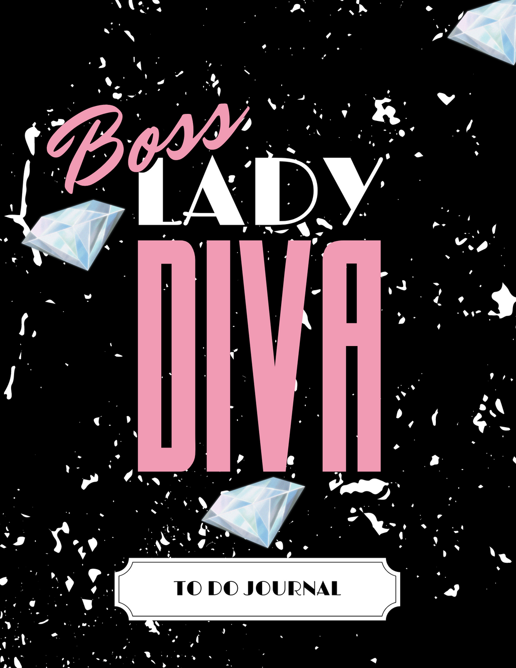 Boss Lady Diva To Do Journal